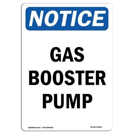 SIGNMISSION Safety Sign, OSHA Notice, 18" Height, Aluminum, Gas Booster Pump Sign, Portrait OS-NS-A-1218-V-12991